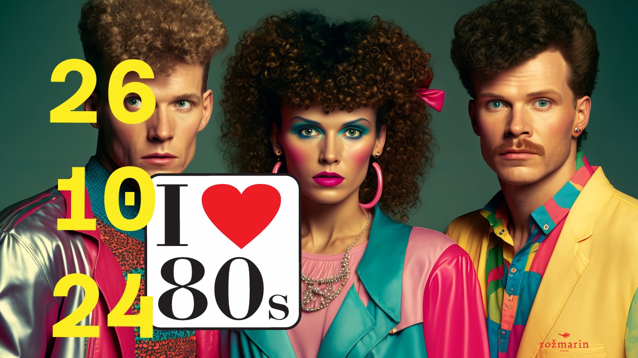 I LOVE 80'S PARTY